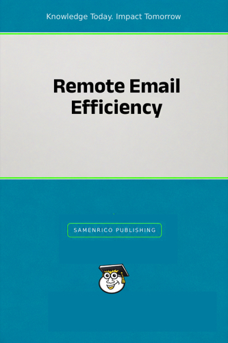 Remote Email Efficiency