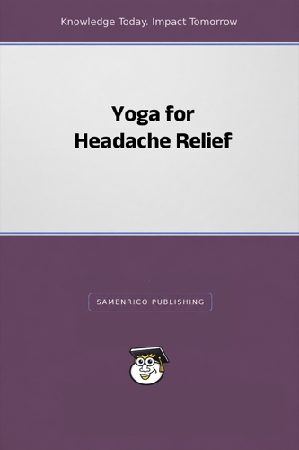 Yoga for Headache Relief