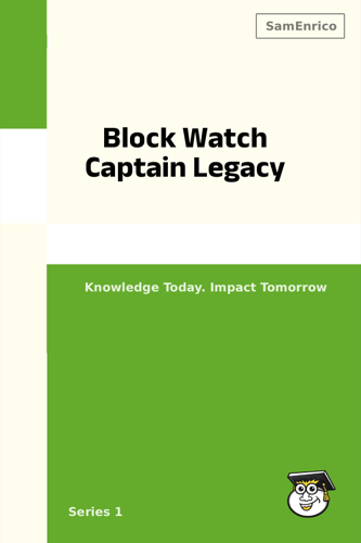 Block Watch Captain Legacy