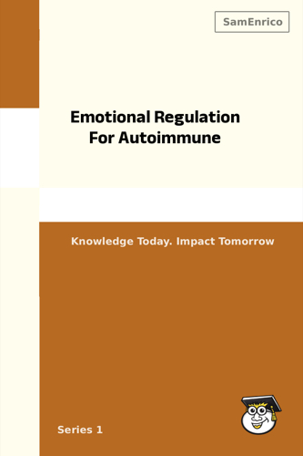 Emotional Regulation For Autoimmune