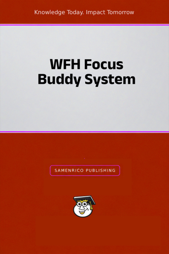 WFH Focus Buddy System