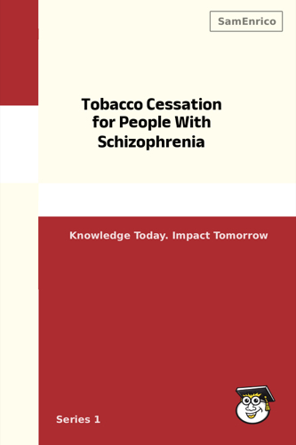 Tobacco Cessation for People With Schizophrenia