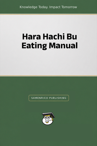 Hara Hachi Bu Eating Manual