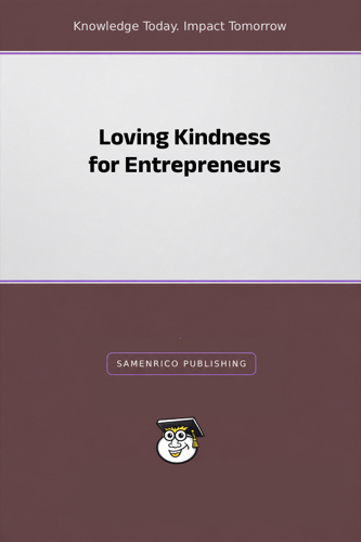 Loving Kindness for Entrepreneurs