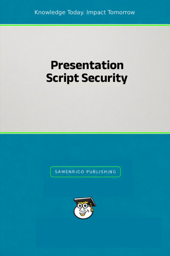 Presentation Script Security