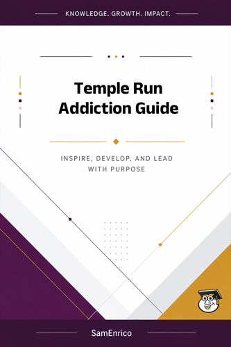 Temple Run Addiction Guide