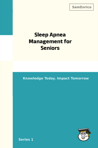 Sleep Apnea Management for Seniors