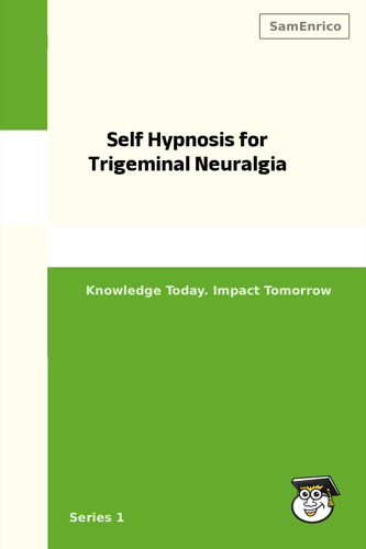 Self Hypnosis for Trigeminal Neuralgia