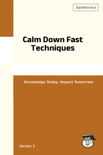 Calm Down Fast Techniques