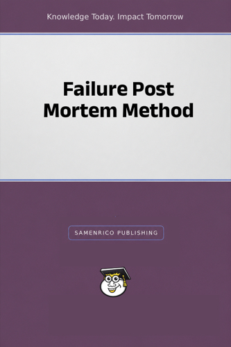 Failure Post Mortem Method