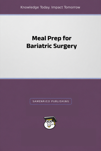 Meal Prep for Bariatric Surgery
