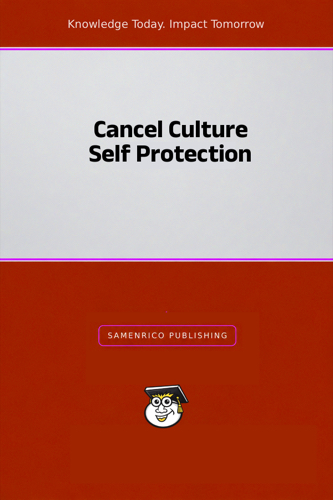 Cancel Culture Self Protection