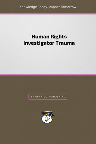 Human Rights Investigator Trauma