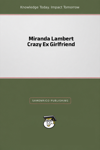 Miranda Lambert Crazy Ex Girlfriend