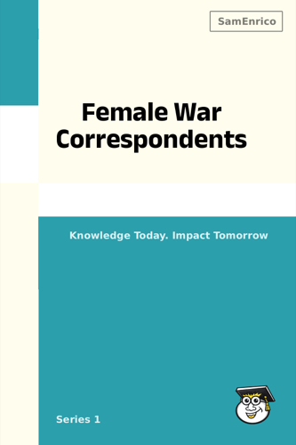 Female War Correspondents