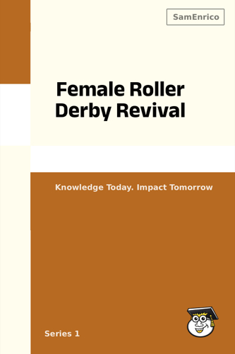 Female Roller Derby Revival