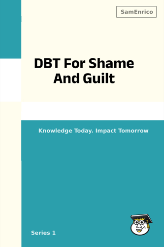 DBT For Shame And Guilt
