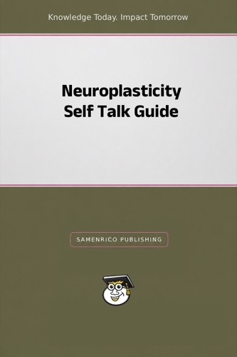 Neuroplasticity Self Talk Guide