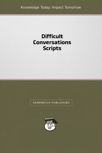 Difficult Conversations Scripts