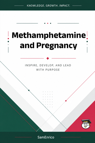 Methamphetamine and Pregnancy