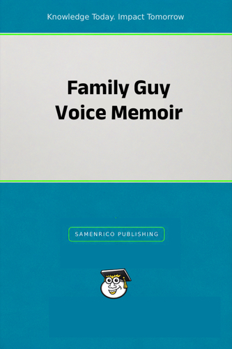 Family Guy Voice Memoir