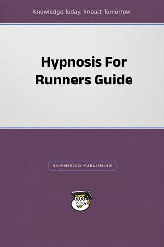 Hypnosis For Runners Guide