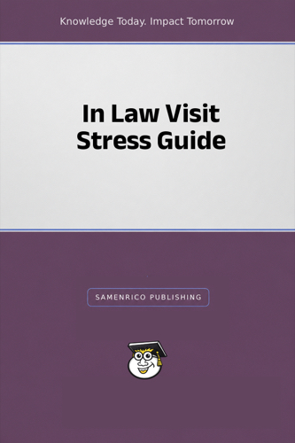 In Law Visit Stress Guide