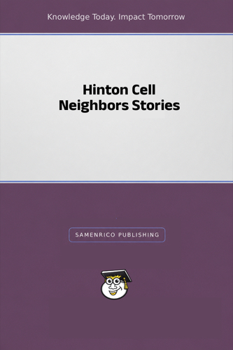 Hinton Cell Neighbors Stories