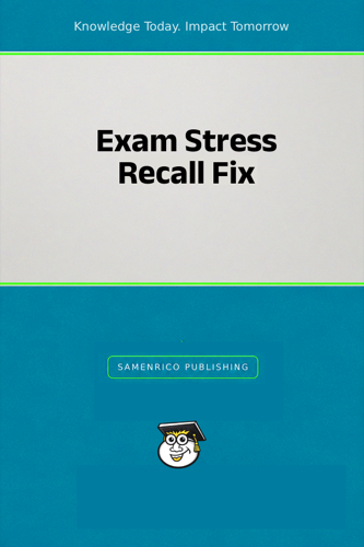 Exam Stress Recall Fix