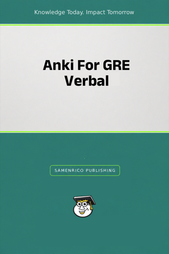 Anki For GRE Verbal
