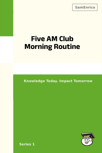 Five AM Club Morning Routine