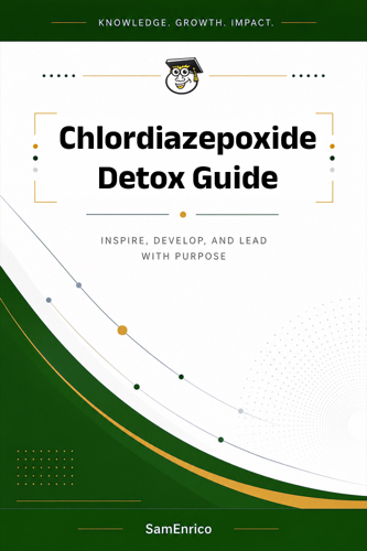 Chlordiazepoxide Detox Guide