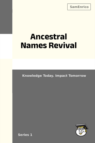Ancestral Names Revival