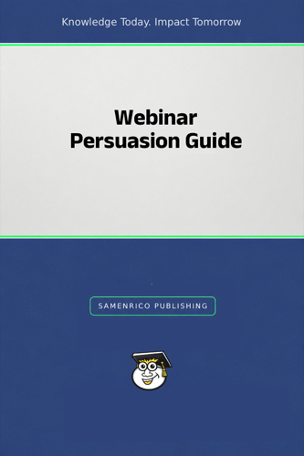 Webinar Persuasion Guide
