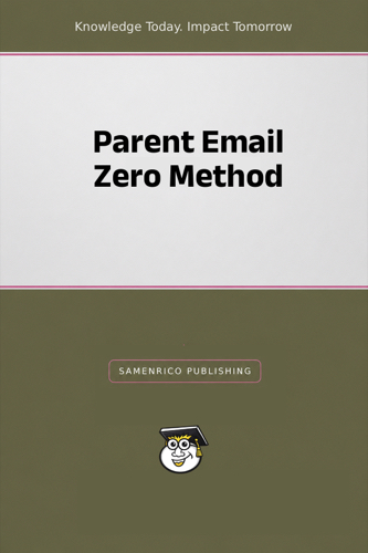 Parent Email Zero Method
