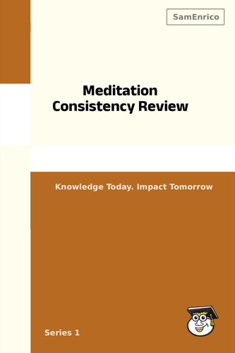 Meditation Consistency Review