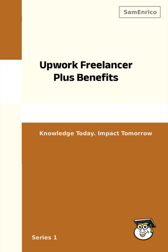 Upwork Freelancer Plus Benefits