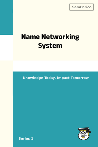 Name Networking System