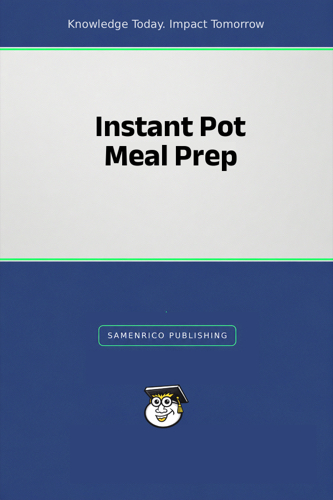 Instant Pot Meal Prep
