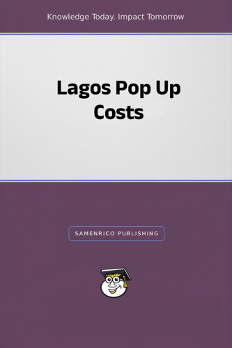 Lagos Pop Up Costs