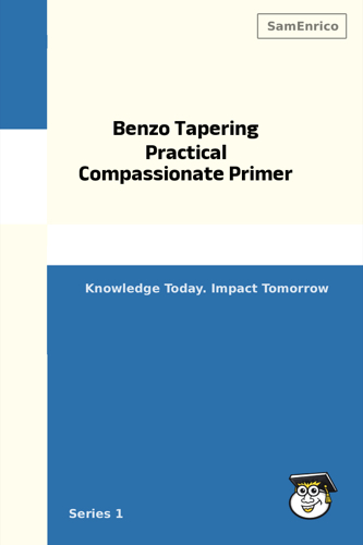 Benzo Tapering Practical Compassionate Primer