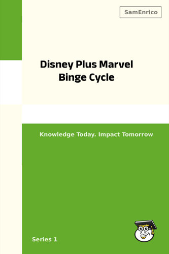 Disney Plus Marvel Binge Cycle