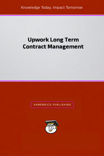 Upwork Long Term Contract Management