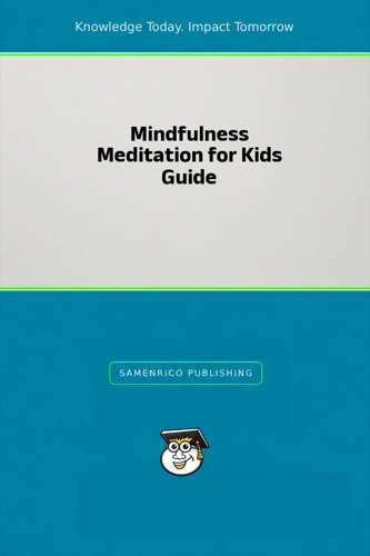 Mindfulness Meditation for Kids Guide