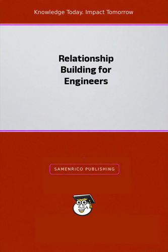 Relationship Building for Engineers