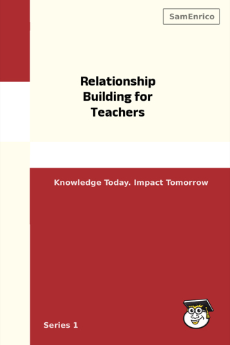 Relationship Building for Teachers