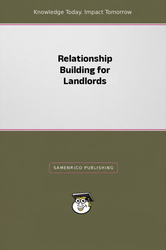 Relationship Building for Landlords