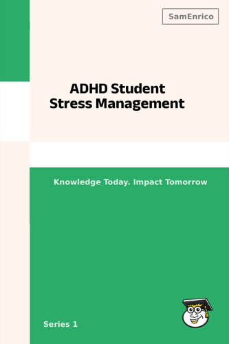 ADHD Student Stress Management