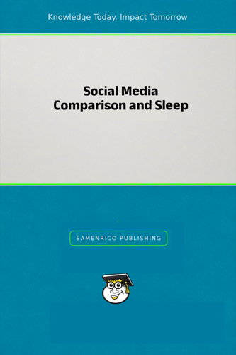 Social Media Comparison and Sleep