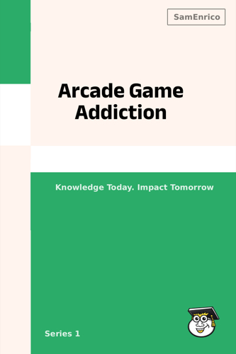 Arcade Game Addiction
